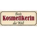 Schild Spruch "Beste Kosmetikerin der Welt" 27...