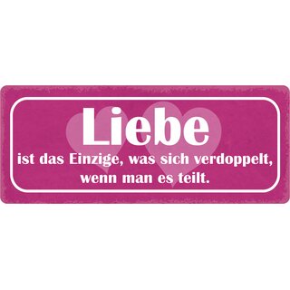 Schild Spruch "Lieber verdoppelt, wenn man teilt" 27 x 10 cm Blechschild