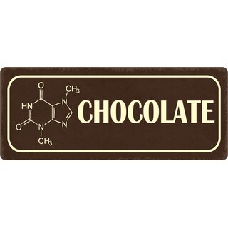 Schild Spruch "Chocolate" 27 x 10 cm Blechschild