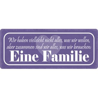 Schild Spruch "Zusammen alles was wir brauchen, Familie" 27 x 10 cm Blechschild