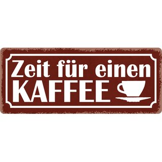 Schild Spruch "Zeit für einen Kaffee" 27 x 10 cm Blechschild