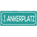 Schild Spruch "Ankerplatz Anker" 27 x 10 cm...