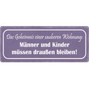 Schild Spruch "Geheimnis einer sauberen...