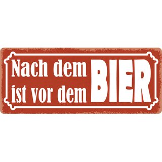 Schild Spruch "Nach dem Bier ist vor dem Bier" 27 x 10 cm Blechschild