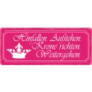 Schild Spruch "Hinfallen Aufstehen Krone richten...