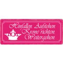 Schild Spruch "Hinfallen Aufstehen Krone richten...