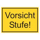 Hinweisschild "Vorsicht Stufe!" gelb/schwarz,...