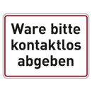 Hinweisschild Verhaltensregeln "Ware bitte...