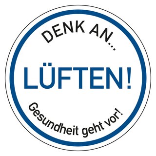 Hinweisschild "Denk an Lüften! Gesundheit geht vor!"