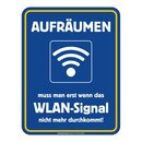 Blechschild mit Motiv/Spruch "Aufräumen WLAN"