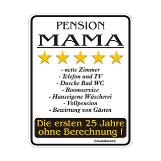 Blechschild mit Motiv/Spruch "Pension Mama"