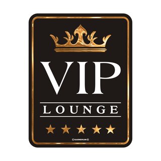 Blechschild mit Motiv/Spruch "VIP Lounge"