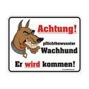 Blechschild mit Motiv/Spruch "Wachhund"