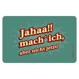 Schneidebrett mit Druckmotiv "Jahaa!! mach ich"