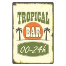 Blechschild "Tropical Bar 00 - 24 h" 30 x 40 cm...