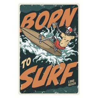 Blechschild "Born to Surf" 30 x 40 cm Dekoschild Surfen