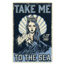 Blechschild "Take me to the sea" 30 x 40 cm...