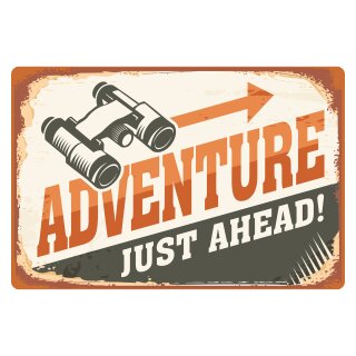 Blechschild "Adventure just ahead" 40 x 30 cm Dekoschild Abenteuertour