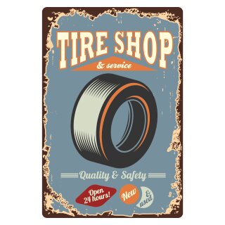 Blechschild "Tire Shop & Service" 30 x 40 cm Dekoschild Reifen