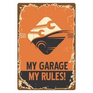 Blechschild "My Garage My Rules" 30 x 40 cm Dekoschild Garagenregeln