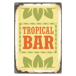 Blechschild "Tropical Bar" 30 x 40 cm Dekoschild Tiki Bar
