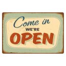 Blechschild "Come in open" 40 x 30 cm...