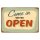Blechschild "Come in open" 40 x 30 cm Dekoschild Öffnungszeiten