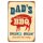 Blechschild "Dads World Famous BBQ" 30 x 40 cm Dekoschild Grillen