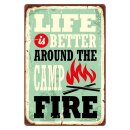 Blechschild "Life better Camp Fire - grün"...