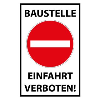 Blechschild "Baustelle Einfahrt verboten" 30 x 40 cm Dekoschild Bauplatz