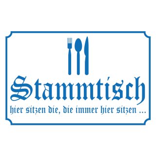 Blechschild "Stammtisch hier sitzen" 40 x 30 cm Dekoschild Tischreservierung