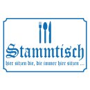 Blechschild "Stammtisch hier sitzen" 40 x 30 cm...