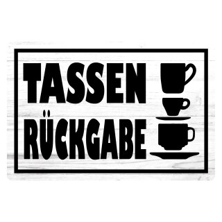 Blechschild "Tassen Rückgabe" 40 x 30 cm Dekoschild Tassenrückgabe