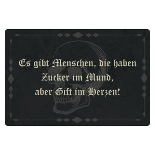 Blechschild "Es gibt Menschen Zucker im Mund" 40 x 30 cm Dekoschild Weisheiten