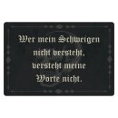 Blechschild "Wer Schweigen nicht versteht" 40 x...