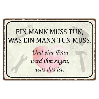 Blechschild "Mann muss tun Frau wird sagen" 40 x 30 cm Dekoschild Beziehungsspruch