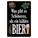 Blechschild "Was Schöneres als kühles...