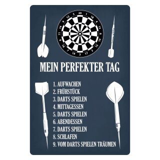 Blechschild "Mein perfekter Tag Darts spielen" 30 x 40 cm Dekoschild Dart Tag