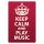 Blechschild "Keep Calm and play Music" 30 x 40 cm Dekoschild Lebensweisheit
