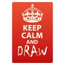 Blechschild "Keep Calm and draw" 30 x 40 cm...