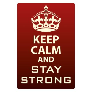 Blechschild "Keep Calm and stay strong" 30 x 40 cm Dekoschild Spruch des Tages