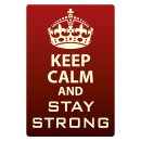 Blechschild "Keep Calm and stay strong" 30 x 40...