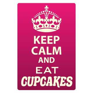 Blechschild "Keep Calm and eat Cupcakes" 30 x 40 cm Dekoschild Weisheiten