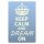Blechschild "Keep Calm and dream on" 30 x 40 cm Dekoschild Weisheiten