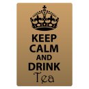 Blechschild "Keep Calm and drink tea" 30 x 40...