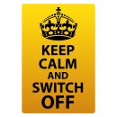 Blechschild "Keep Calm and switch off" 30 x 40...