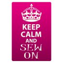 Blechschild "Keep Calm and sew on" 30 x 40 cm...