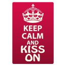 Blechschild "Keep Calm and kiss on" 30 x 40 cm...