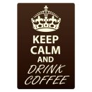 Blechschild "Keep Calm and drink Coffee" 30 x...