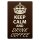 Blechschild "Keep Calm and drink Coffee" 30 x 40 cm Dekoschild Spruch des Tages